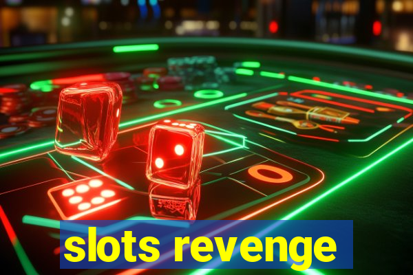 slots revenge